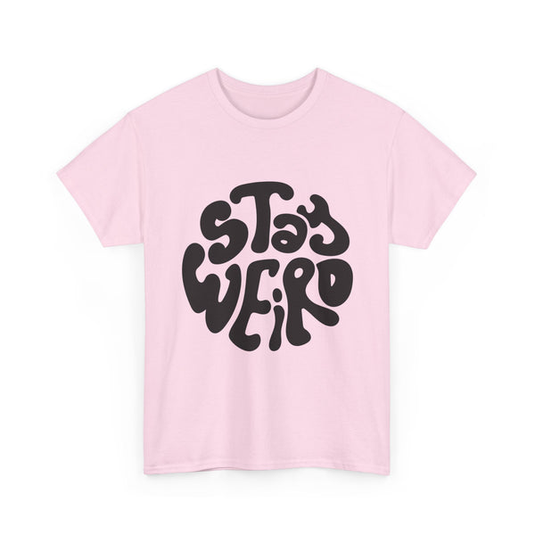 Bellymonk Stay Weird T-Shirt (S-XL) (White | Ash | Light Pink | Mint Green)