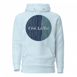C’est La Vie- Unisex Hoodie