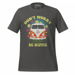 Be Hippie- Unisex t-shirt