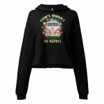 Be Hippie- Women Crop Hoodie