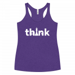 Think- Women's Racerback Tank