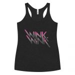 Wink Wink- Women's Racerback Tank