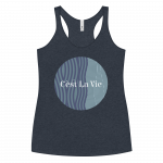 C’est La Vie- Women's Racerback Tank