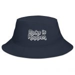 Make it Happen- Bucket Hat